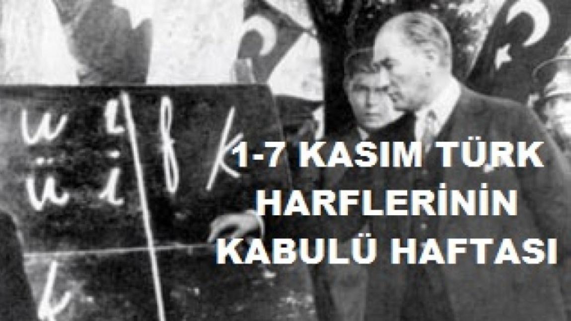 1-7 KASIM TÜRK HARF DEVRİMİ HAFTASI...
