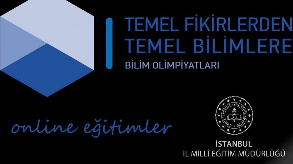 TEMEL FİKİRLERDEN, TEMEL BİLİMLERE-BİLİM OLİMPİYATLARI...